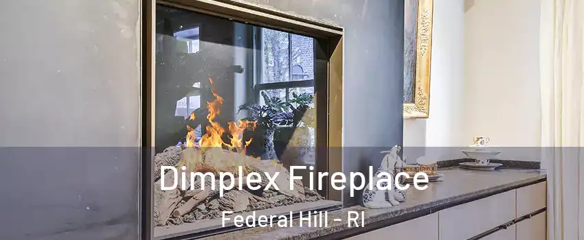 Dimplex Fireplace Federal Hill - RI