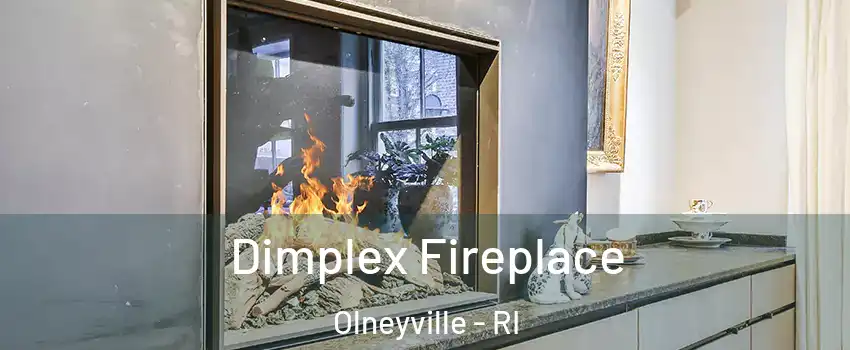 Dimplex Fireplace Olneyville - RI