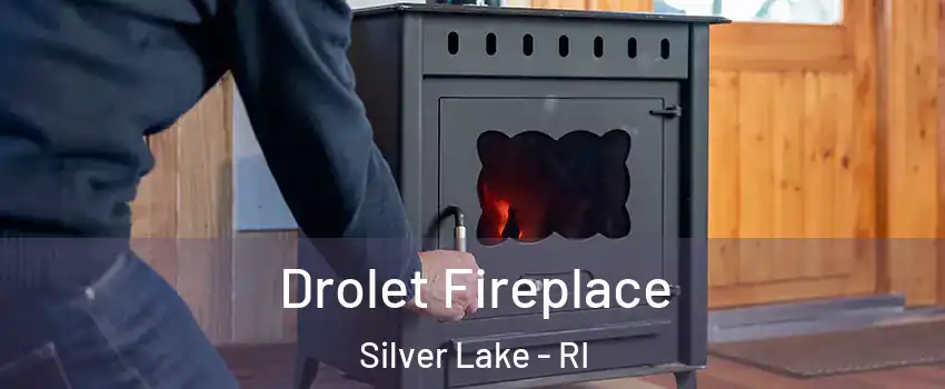 Drolet Fireplace Silver Lake - RI