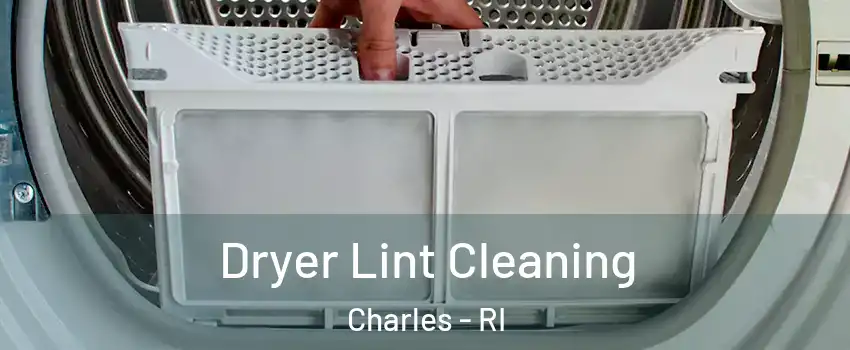 Dryer Lint Cleaning Charles - RI