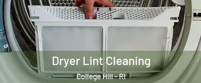 Dryer Lint Cleaning College Hill - RI