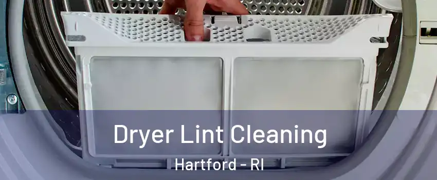 Dryer Lint Cleaning Hartford - RI