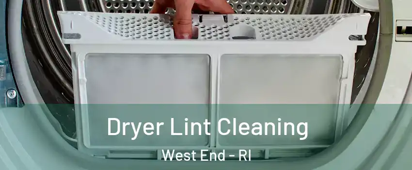 Dryer Lint Cleaning West End - RI