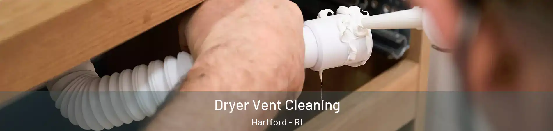 Dryer Vent Cleaning Hartford - RI