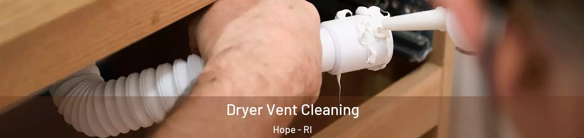 Dryer Vent Cleaning Hope - RI