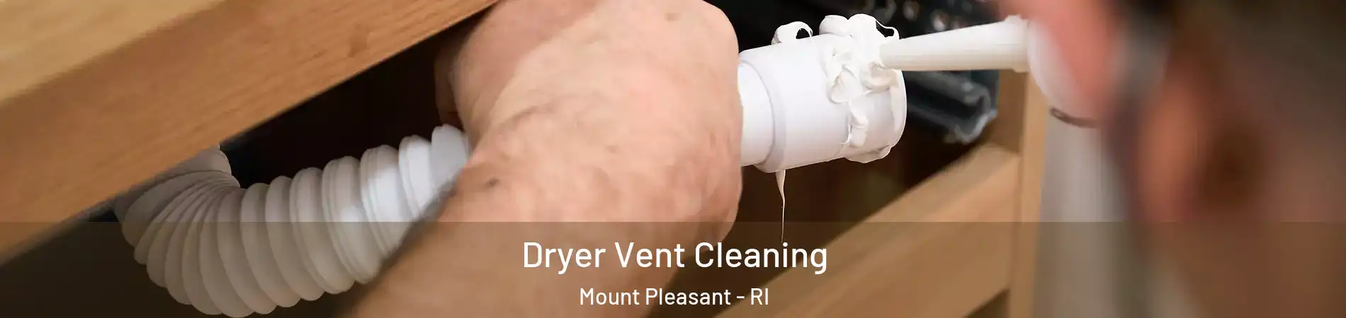 Dryer Vent Cleaning Mount Pleasant - RI