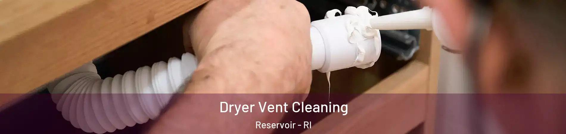 Dryer Vent Cleaning Reservoir - RI