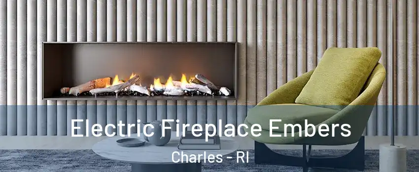 Electric Fireplace Embers Charles - RI