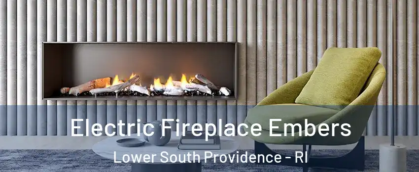 Electric Fireplace Embers Lower South Providence - RI