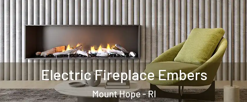 Electric Fireplace Embers Mount Hope - RI