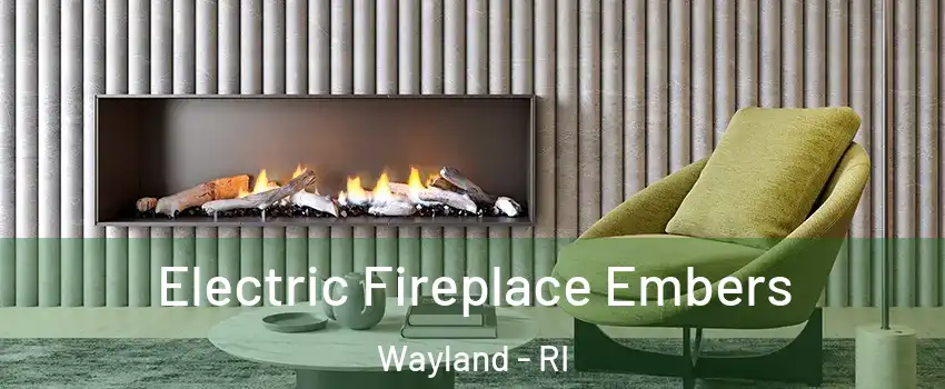 Electric Fireplace Embers Wayland - RI