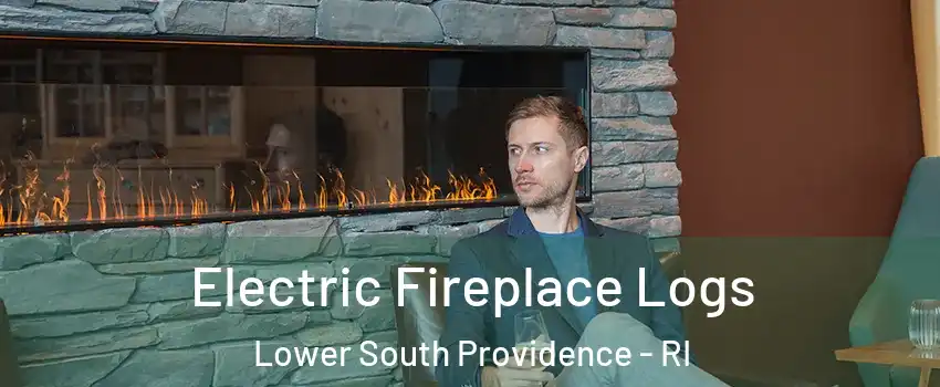 Electric Fireplace Logs Lower South Providence - RI