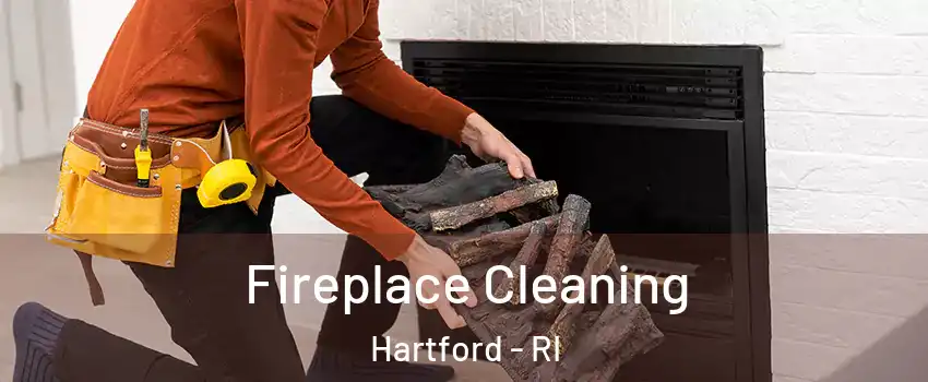 Fireplace Cleaning Hartford - RI