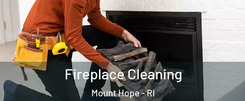 Fireplace Cleaning Mount Hope - RI