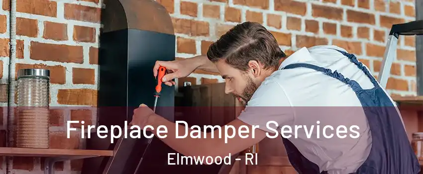 Fireplace Damper Services Elmwood - RI