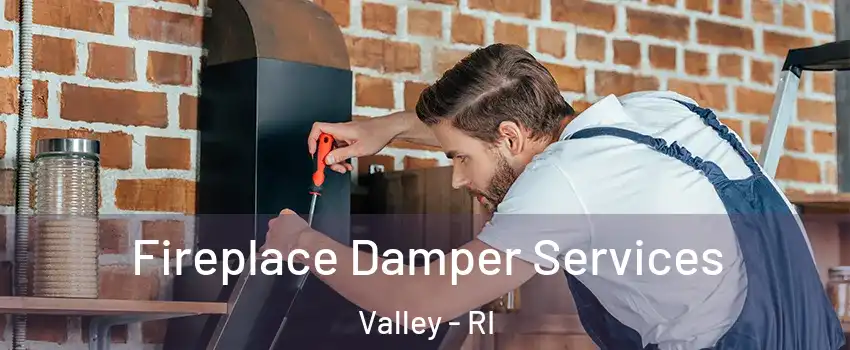 Fireplace Damper Services Valley - RI