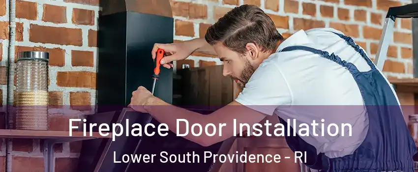 Fireplace Door Installation Lower South Providence - RI