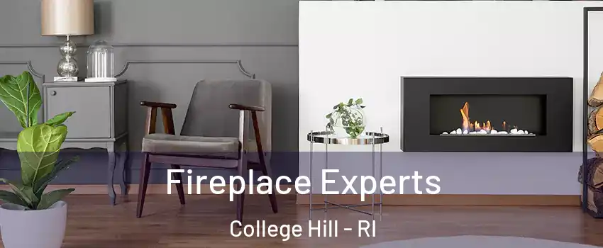 Fireplace Experts College Hill - RI