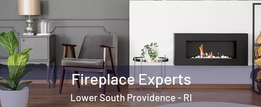 Fireplace Experts Lower South Providence - RI