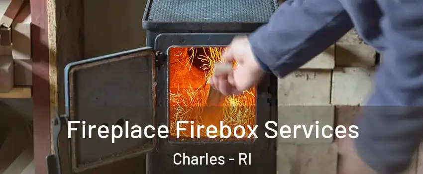 Fireplace Firebox Services Charles - RI