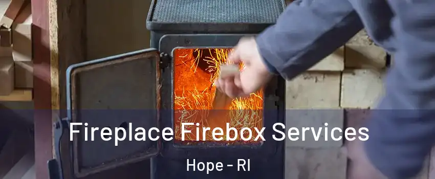 Fireplace Firebox Services Hope - RI