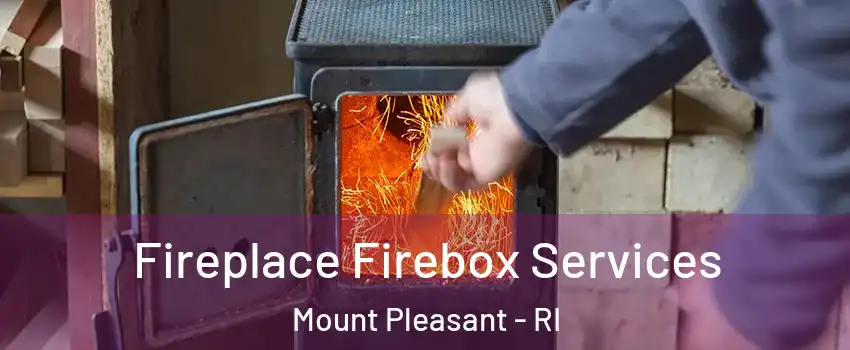 Fireplace Firebox Services Mount Pleasant - RI