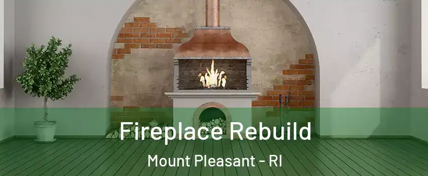 Fireplace Rebuild Mount Pleasant - RI