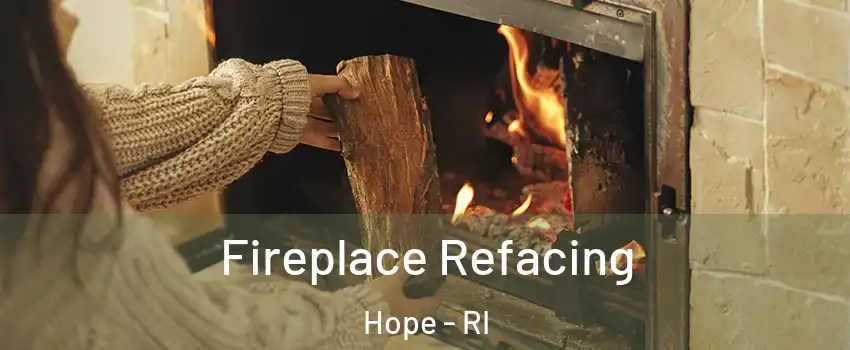 Fireplace Refacing Hope - RI