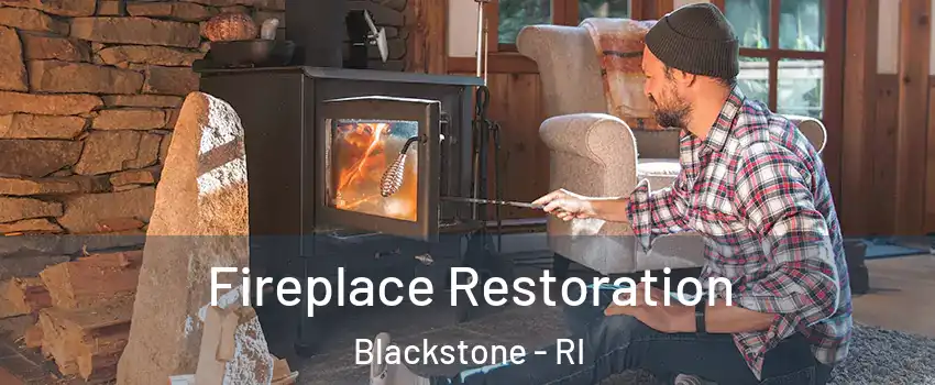 Fireplace Restoration Blackstone - RI