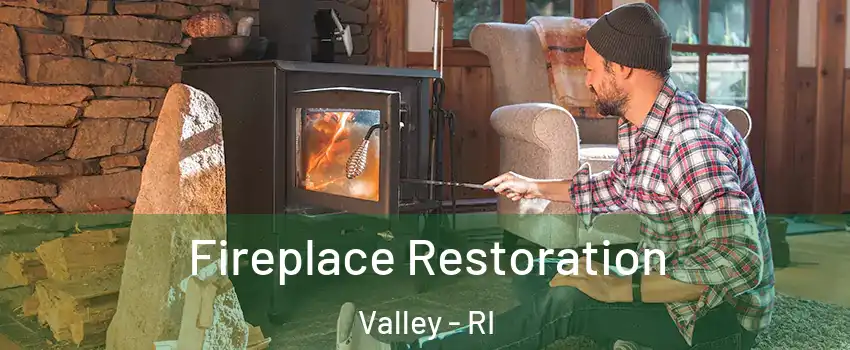 Fireplace Restoration Valley - RI