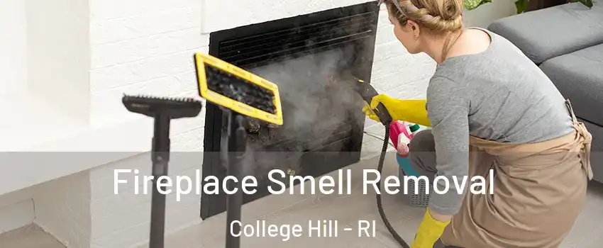 Fireplace Smell Removal College Hill - RI