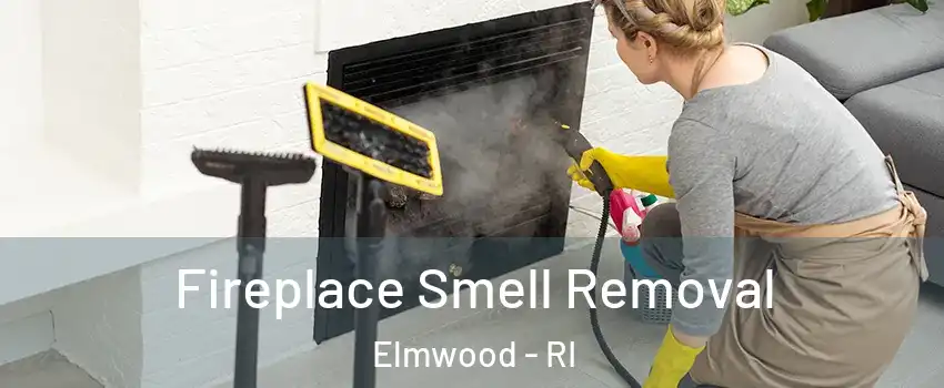 Fireplace Smell Removal Elmwood - RI