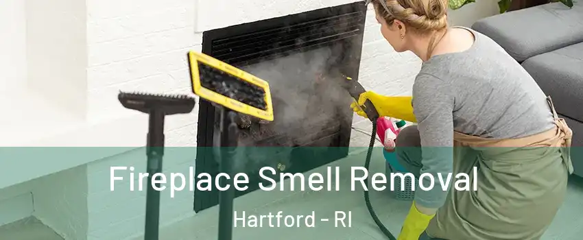 Fireplace Smell Removal Hartford - RI