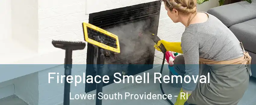 Fireplace Smell Removal Lower South Providence - RI