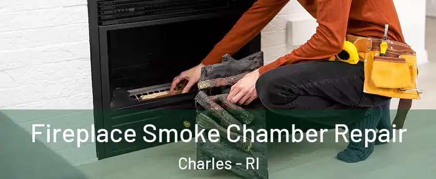 Fireplace Smoke Chamber Repair Charles - RI