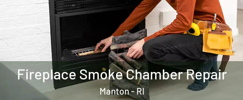 Fireplace Smoke Chamber Repair Manton - RI