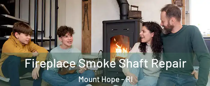 Fireplace Smoke Shaft Repair Mount Hope - RI