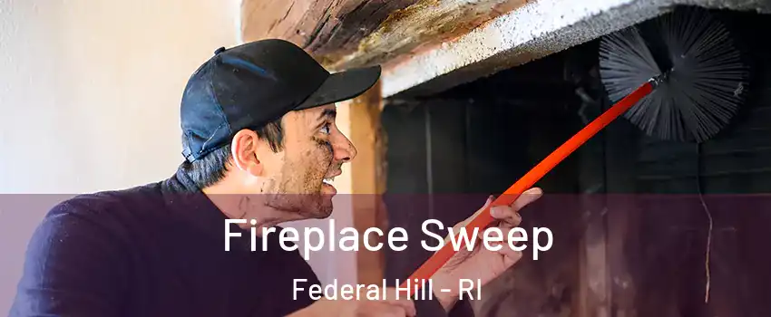 Fireplace Sweep Federal Hill - RI