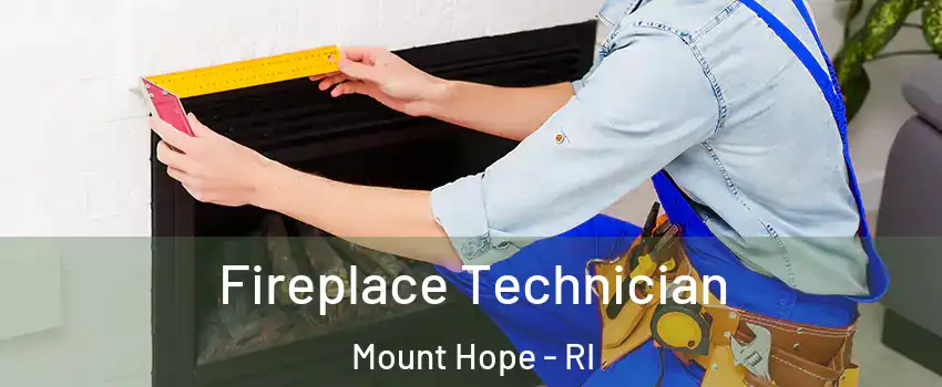 Fireplace Technician Mount Hope - RI