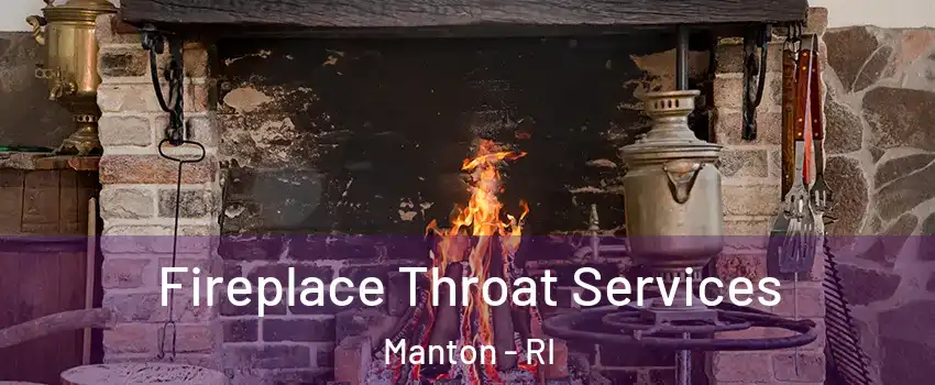 Fireplace Throat Services Manton - RI