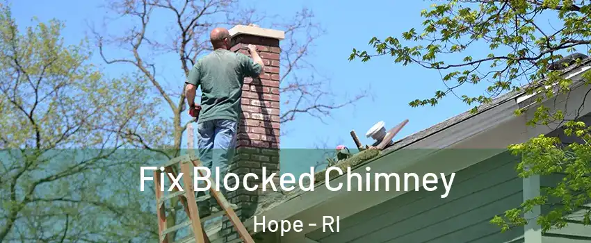 Fix Blocked Chimney Hope - RI