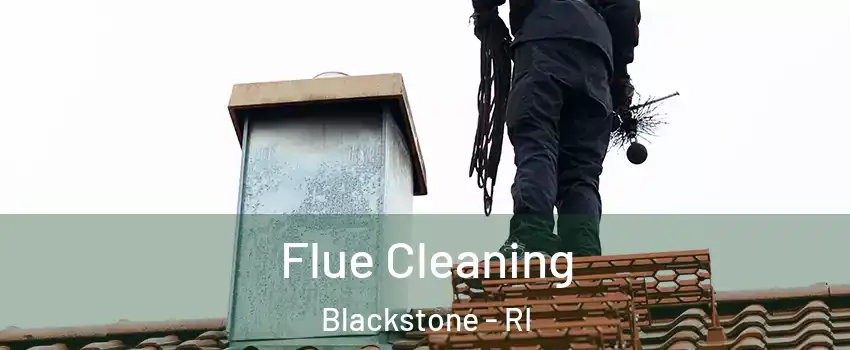 Flue Cleaning Blackstone - RI