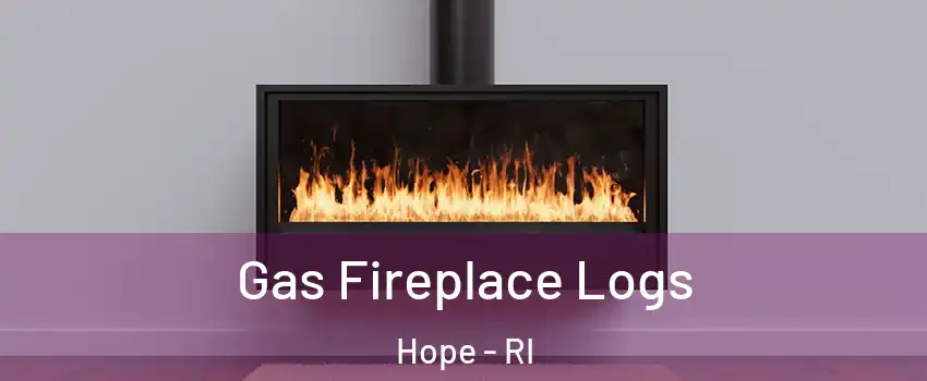 Gas Fireplace Logs Hope - RI