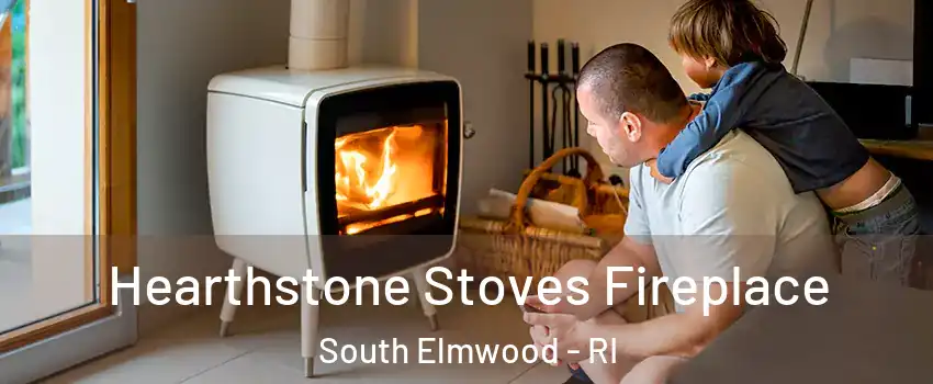 Hearthstone Stoves Fireplace South Elmwood - RI