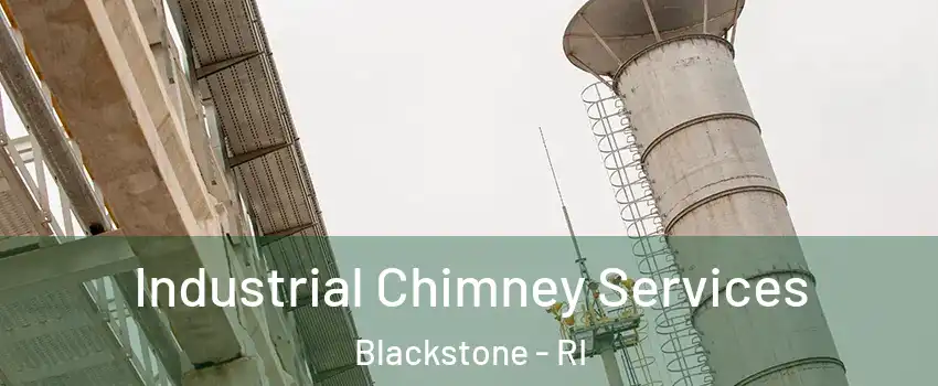 Industrial Chimney Services Blackstone - RI