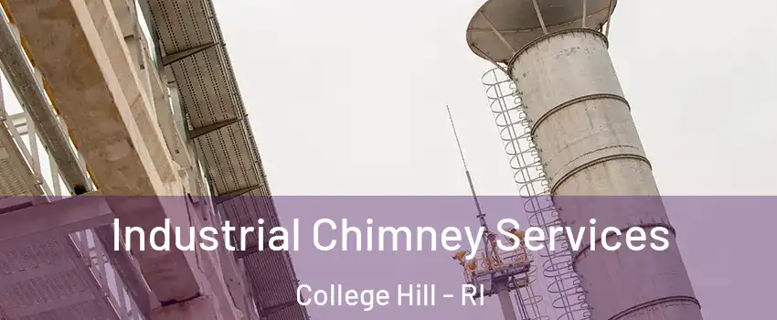 Industrial Chimney Services College Hill - RI