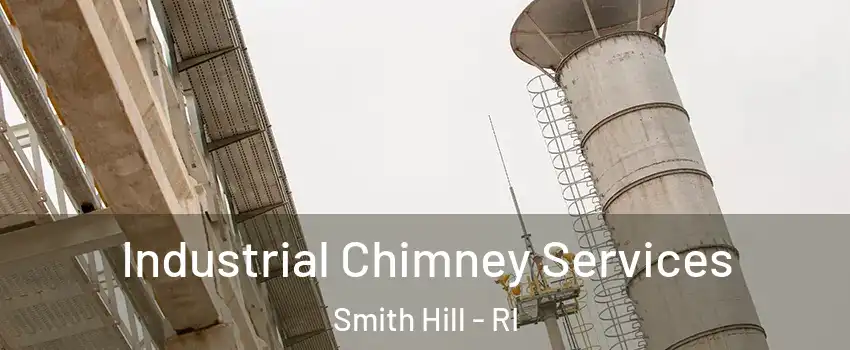 Industrial Chimney Services Smith Hill - RI