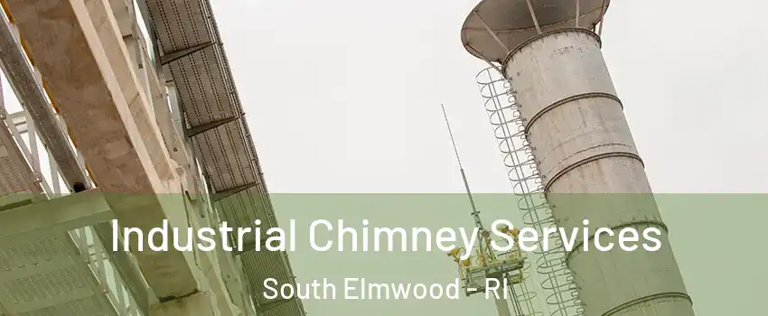 Industrial Chimney Services South Elmwood - RI