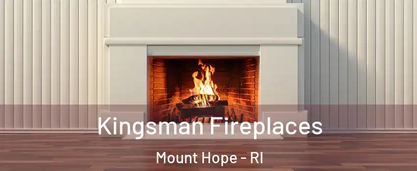 Kingsman Fireplaces Mount Hope - RI