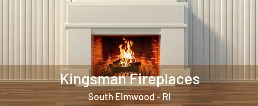 Kingsman Fireplaces South Elmwood - RI